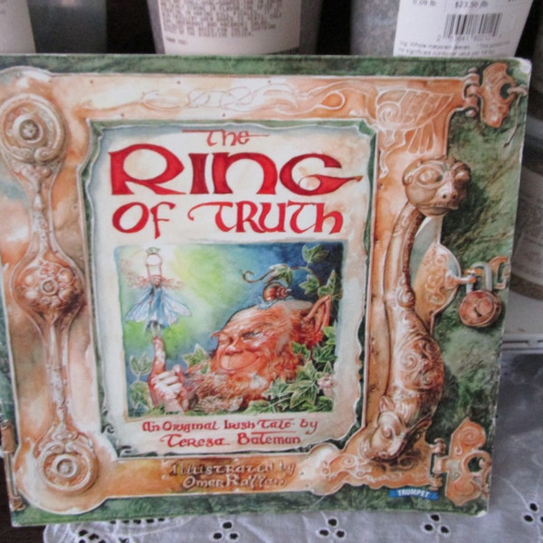 1998 The Ring of Truth An Original Irish Tale by Teresa Bateman Illustrated by Omar Rayyan A Trumpet Club Special Edition