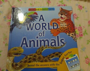 A World of Animals Pull and Learn Facts Reveal the answers with the Super Sorter Childrens HB Book