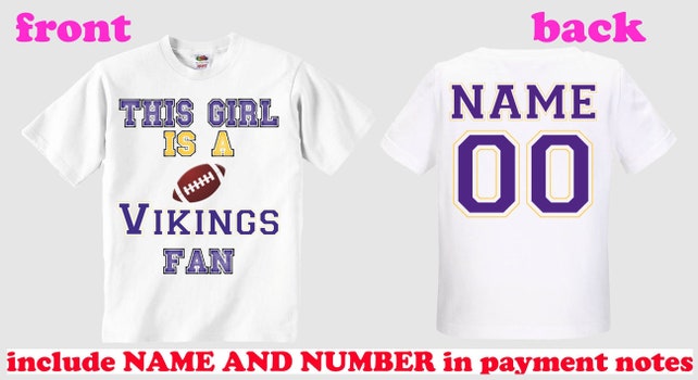 this girl is a Vikings FAN customized personalized NAME NUMBER t-shirt clothing girl kids lass boy shirt children toddler shirt