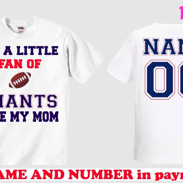 i m a little fan Giants like my mom MOMMY fan customized personalized NAME NUMBER shirt clothing girl boy sport unisex children toddler