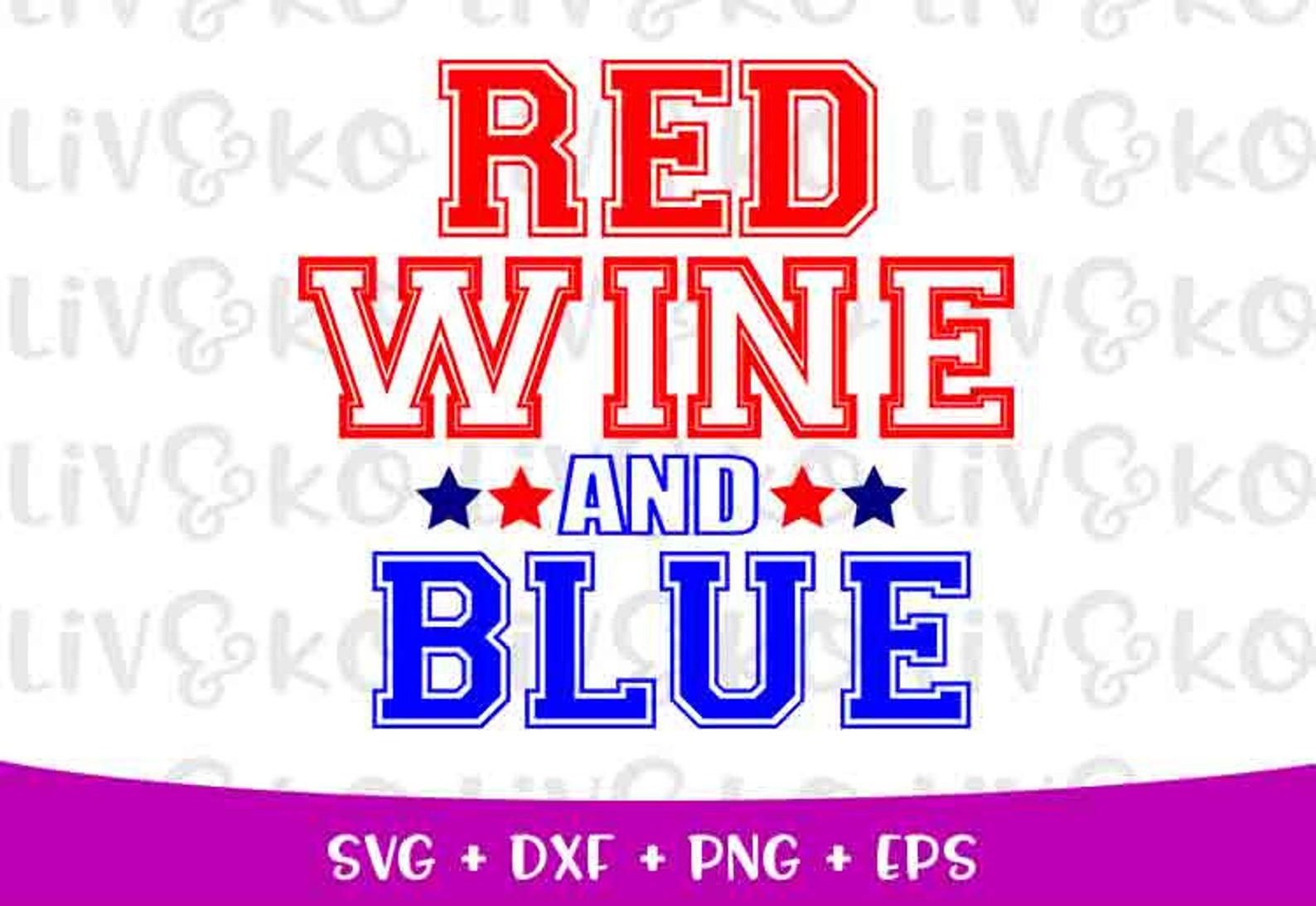 Red Wine and Blue Svg Patriotic Svg America Svg Instant Etsy