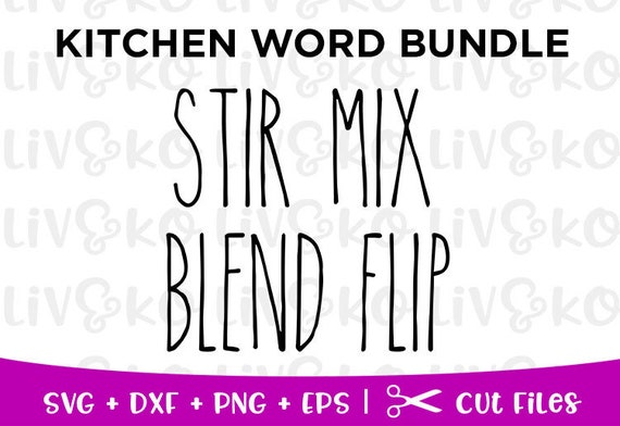 Download Free Stir Mix Blend Flip Svg Kitchen Svg Rae Dunn Font Svg Etsy SVG DXF Cut File