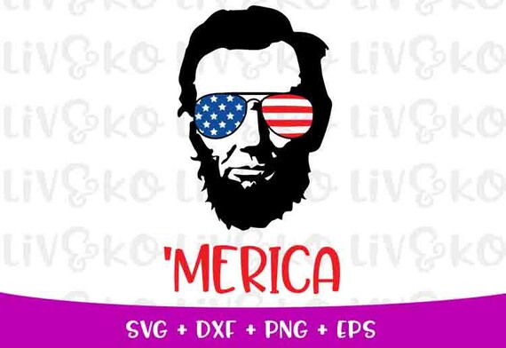 Usa Lincoln Svg 4th Of July Svg Fourth Of July Svg Etsy