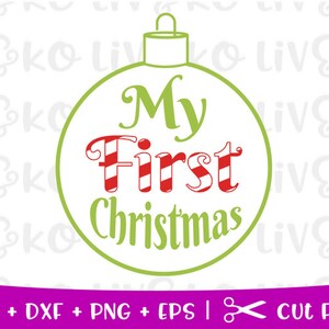My First Christmas svg, First Christmas svg, Christmas svg, First Christmas cut file, Christmas cut file, Cricut files, Silhouette files