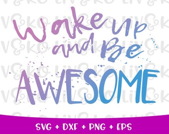 Może przedstawiać: Kolorowy projekt graficzny na białym tle. Tekst brzmi "Wake up and be awesome" w niebiesko-fioletowym gradiencie. Tekst ma efekt rozprysku farby.