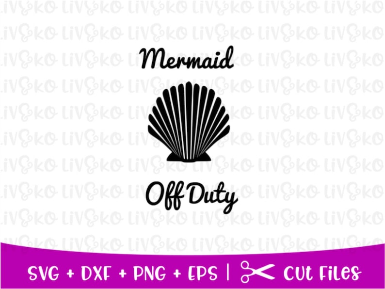 Free Free 330 Mermaid Off Duty Svg SVG PNG EPS DXF File