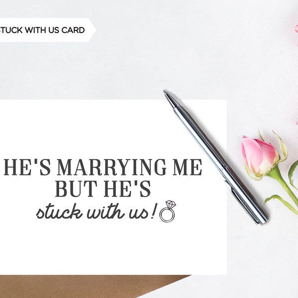 NEW! He's Marrying Me But He's Stuck With Us Bridesmaid Card | Bridesmaid Proposal | Maid of Honour | Wedding Party | Multipack Available