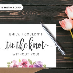 NIEUW! Gepersonaliseerd kaartje I Can't Tie The Knot Without You | Voorstel bruidsmeisje | Bruidsmeisje | Huwelijksfeest | Multiverpakking beschikbaar