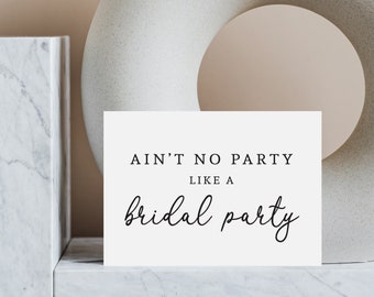 NEW! Ain't No Party Like a Bridal Party Card | Bridesmaid Proposal | Maid of Honour | Wedding Party | Bridesmaid Card | Multipack Available