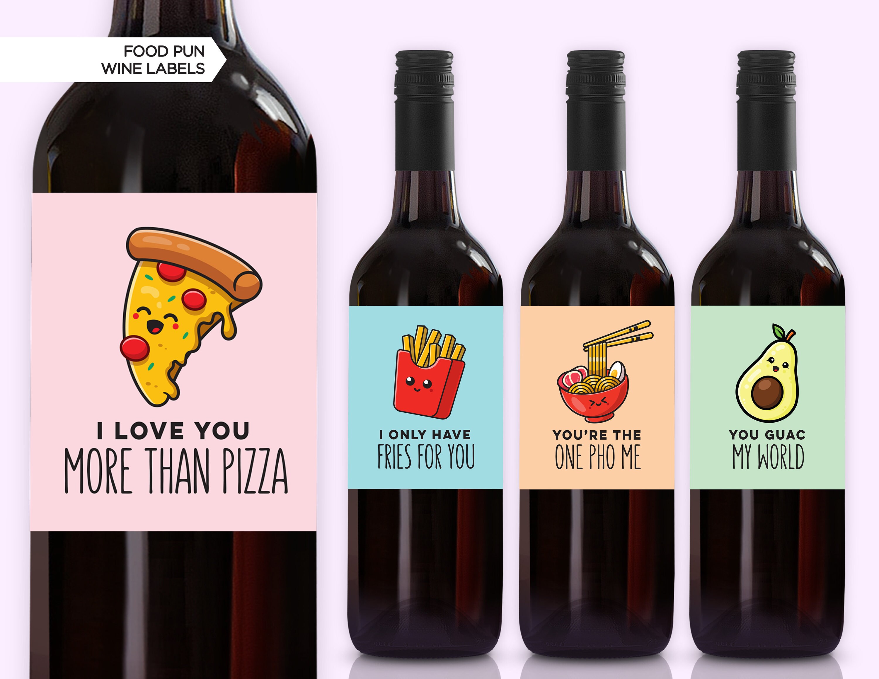 NEW! Food Pun Valentine's Day Wine Bottle Labels | Punny Wine Labels | Love You More Than Pizza | One Pho Me | Guac My World | Funny Food
