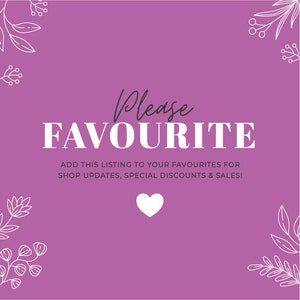 K&ouml;nnte beinhalten: Lilafarbener Hintergrund mit wei&szlig;en floralen Designs und dem Text "Please Favourite" in Schwarzwei&szlig;. Der Text darunter lautet "Add this listing to your favourites for shop updates, special discounts & sales!" mit einem wei&szlig;en Herzsymbol.