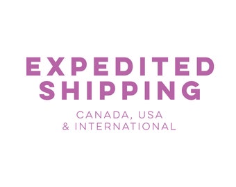 Expedited Shipping | Canada, USA & International