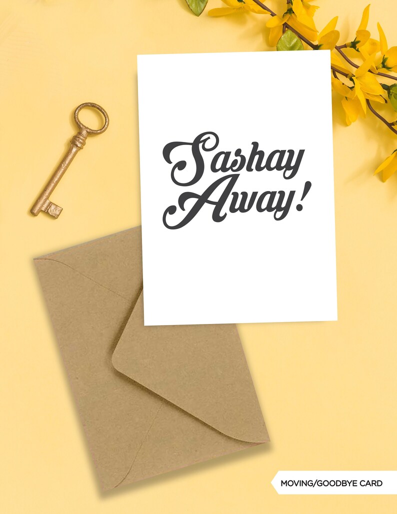 NEW Sashay Away Card Moving Long Distance Gift Miss You Etsy
