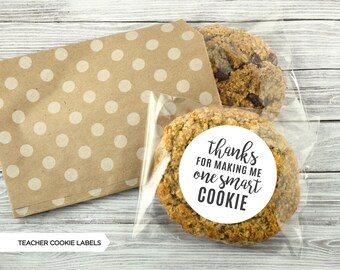 NEW! Thank You For Making Me One Smart Cookie Cookie Label | Cookie Sticker | Graduation Cookie Label | Smart Cookie Label | Teacher Gift