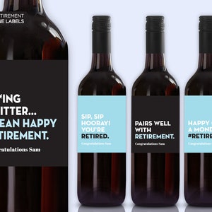 NEW! Retirement Wine Labels | Funny Retirement Gift | Pairs well with Retirement | Fucking Quitter | Sip Sip Hooray | Personalized Wine