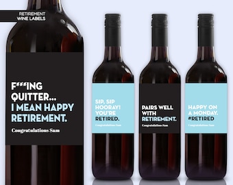 NEW! Retirement Wine Labels | Funny Retirement Gift | Pairs well with Retirement | Fucking Quitter | Sip Sip Hooray | Personalized Wine