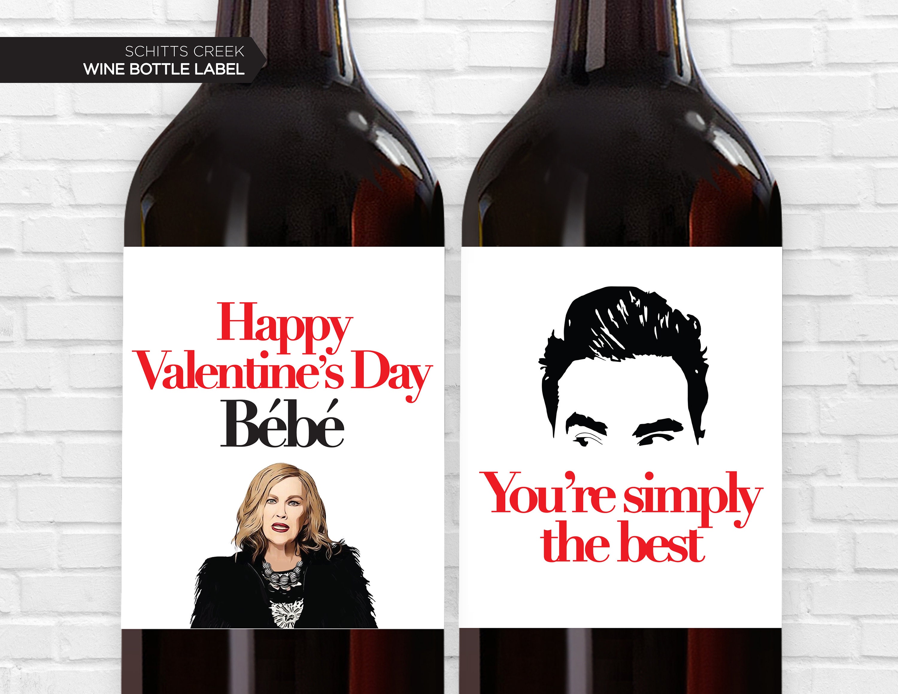 NEW! Valentine's Day Wine Bottle Labels | TV Show | Wine Labels | David Rose | Simply The Best | Moira Rose | Bebe | David Rose | Alexis