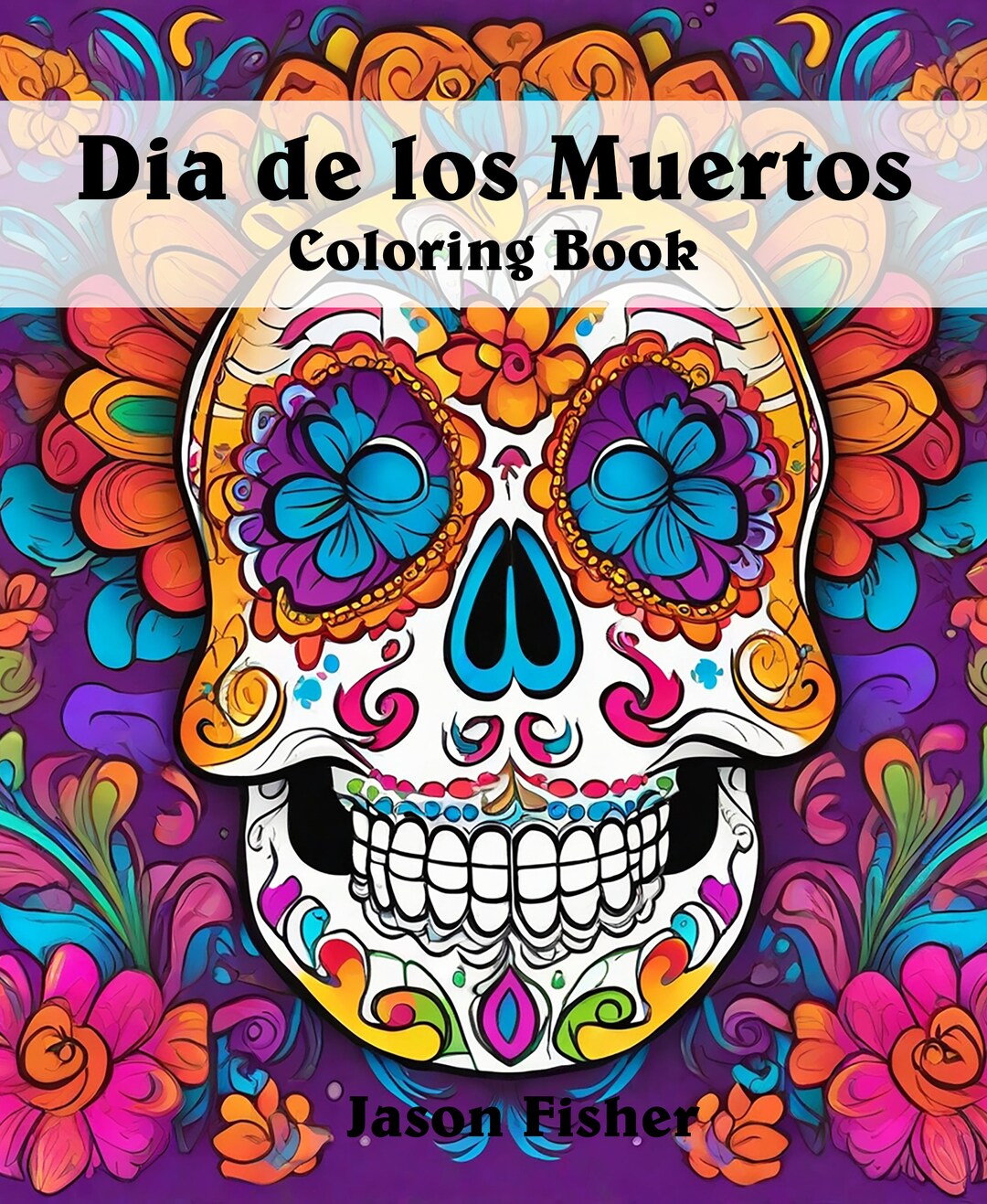Dia De Los Muertos Coloring Book Etsy