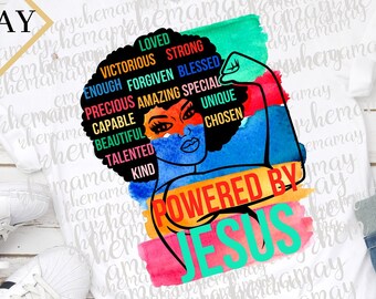 Powered BY Jesus Png, Black Woman Png, Christian Png, Strong Women Png, Affirmation Sublimation, African American Png, Sublimation Png