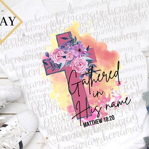 Bible Verse Png, Cruz Acuarela Png, Png Religioso, Cruz Floral Png, Mateo 18:20 Diseño, Png Cristiano, Diseño de Sublimación, Cita Png