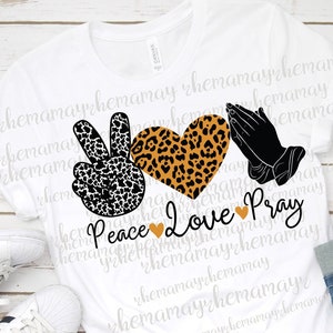 Peace Love Pray, Praying Hand Png, Sublimation Digital Download, Png For Sublimation Printing, Peace Love Png, Love Sublimation