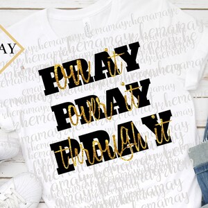 Pray On It, Pray Over It, Pray Through It, Christian Png, Sublimation Png, Transparent Png, Designs For Shirts, Png Files For Sublimation