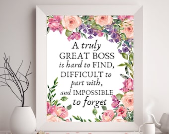 A Truly Great Boss, Is Hard To Find, Gift For Boss Retirement Gift, Going Away Gift, Office Wall Decor, Boss Appreciation, Custom Print