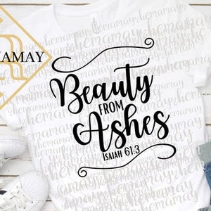 Bible Svg, Beauty For Ashes, Isaiah 61:3, Christian Quotes Svg, Bible Verses Svg, Scripture Svg, Christian Svg, Religious Svg Files