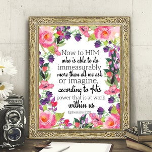 Ahora, al que es capaz de hacer inmensurablemente, Efesios 3:20, decoración de arte de pared, obras de arte imprimibles, impresión de Efesios 3, Biblia imprimible, Escritura