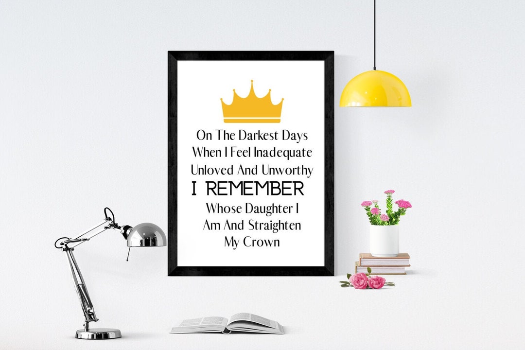 I Adjust My Crown And Remember Whose Daughter I Am