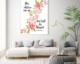 Her Children Rise Up, And Call Her Blessed, Proverbs 31:28 Printable, Wall Decor, Printable Bible Wall Art, Mother's Gift Wall Art