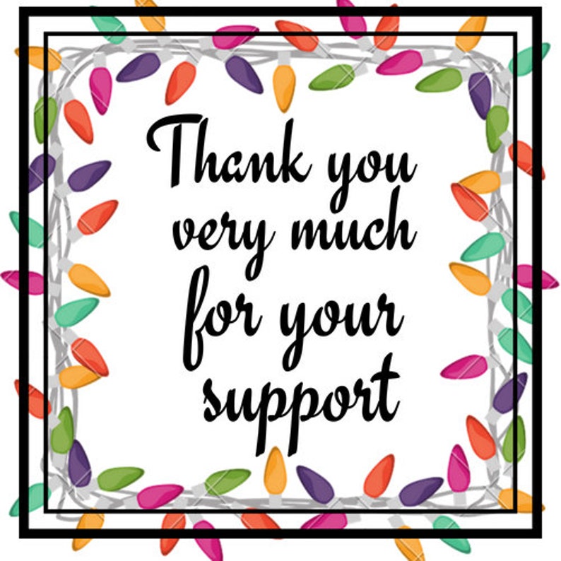 K&ouml;nnte beinhalten: Ein wei&szlig;er Hintergrund mit einem Rand aus bunten Weihnachtslichtern. Der Text "Thank you very much for your support" ist in Schwarz geschrieben.