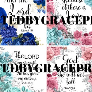 May include: Four printable digital art prints with floral backgrounds and inspirational quotes. The quotes are "And the Lord led her" with a blue floral background, "But the greatest of these is love" with a pink and blue floral background, "The Lord is my strength and my song" with a blue and white floral background, and "God is within her, she will not fall" with a pink and white floral background.