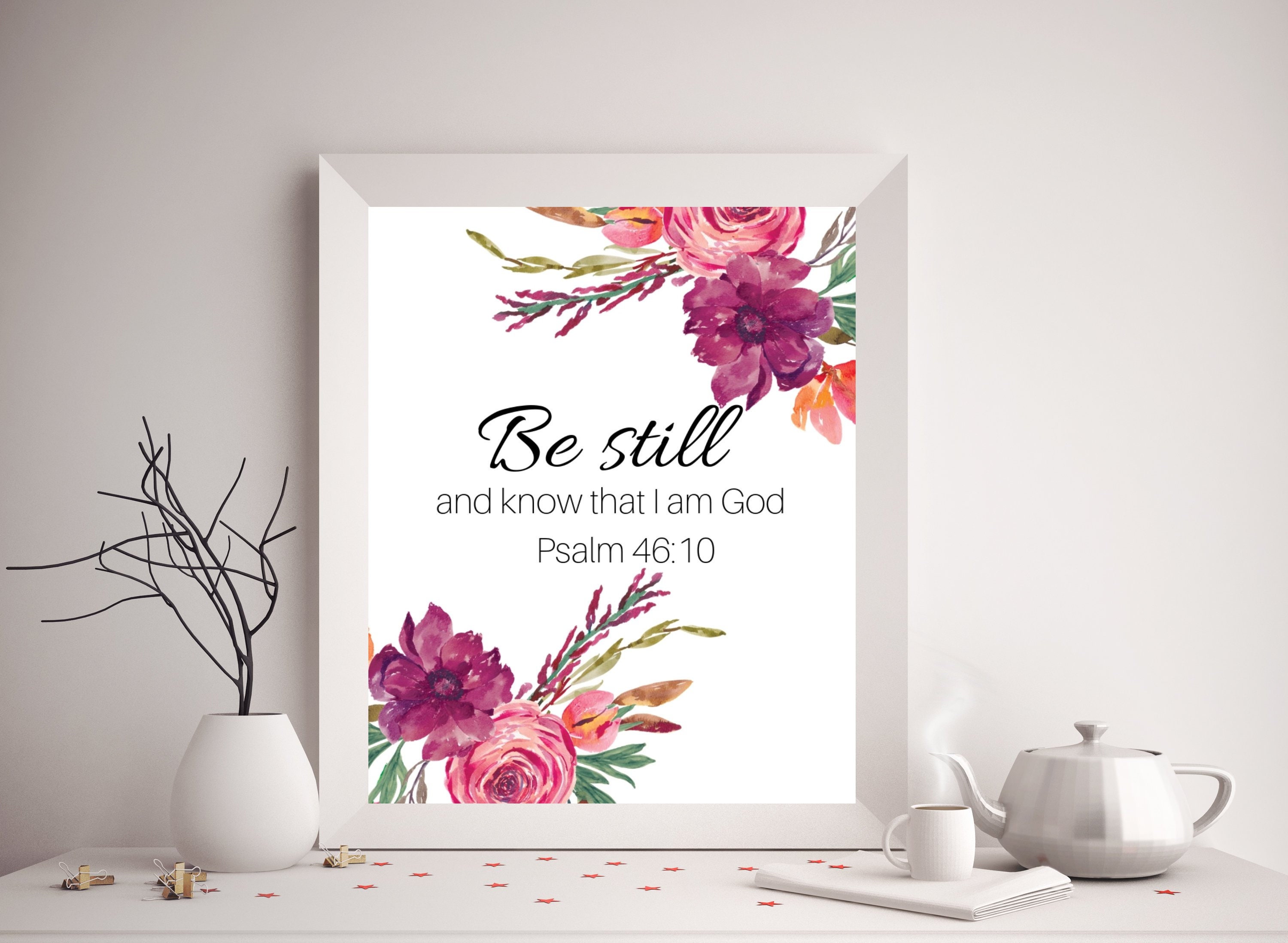 Be Still and Know That I Am God Psalm 46:10 Printable Bible - Etsy