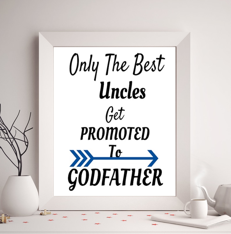 Svg Only The Best Uncles Get Promoted To Godfather Png ...