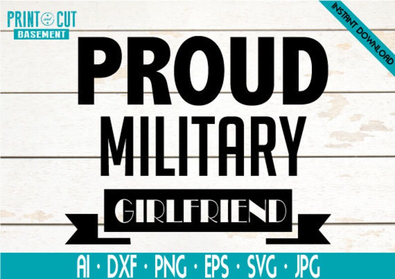 Download Clip Art Girlfiend Svg Military Girlfriend Svg Family Army Svg Military Svg Proud Military Girlfriend Svg Cutting Files For Cricut And Silhouette Art Collectibles