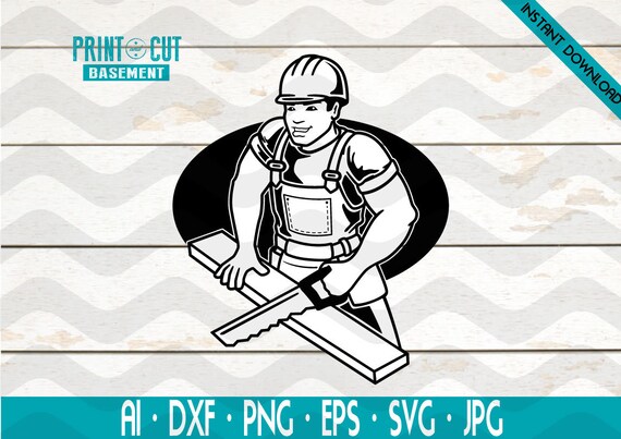 Construction Worker Saw Wood Worker Sawing Saw Worker Logo Svg Etsy