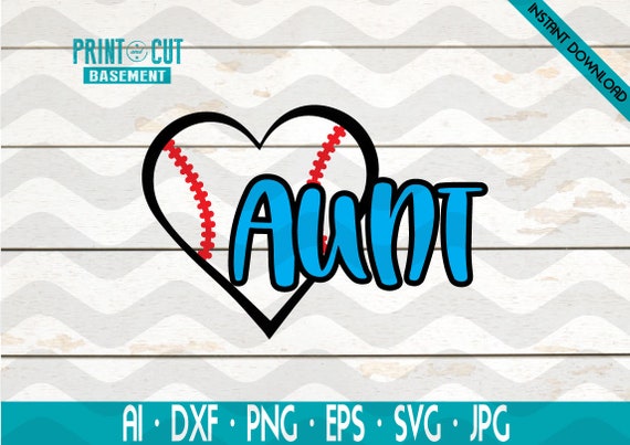 Baseball Aunt Svg Eps Dxf Png Cricut Cameo Scan N Cut Etsy