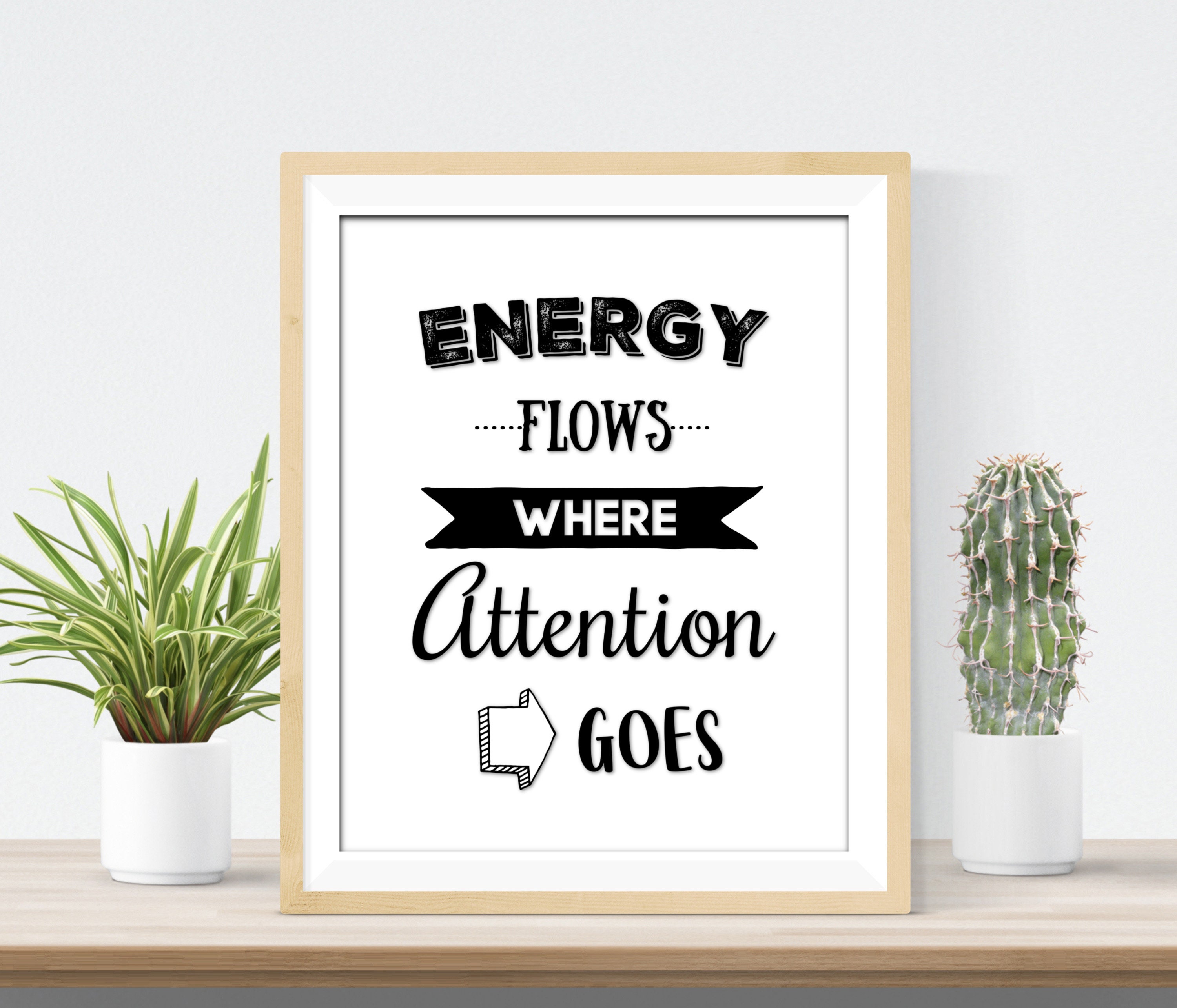 Energy Flows Where Attention Goes Printable 8x10 Etsy