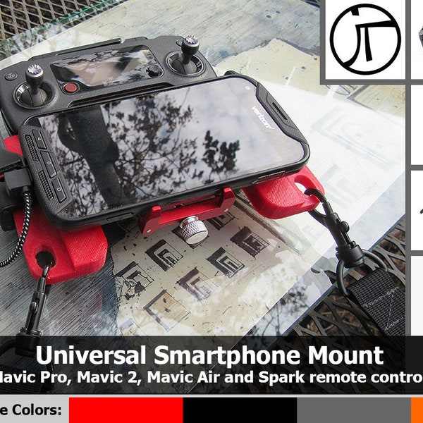 Universal Smartphone Mount for Mavic Pro, Mavic 2, Mavic Air, Spark and Mavic Mini Remote Controllers.