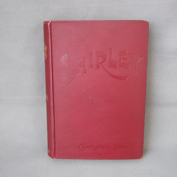 Charlotte Bronte Shirley Roman Buch antiquarisch von 1898 George Newnes antik Vintage