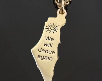 We will dance again necklace - Israel map engraved necklace - we will dance again. Jewelry made in Israel. Israel necklace Support Israel