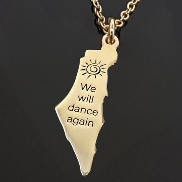 We will dance again necklace - Israel map engraved necklace - we will dance again. Jewelry made in Israel. Israel necklace Support Israel