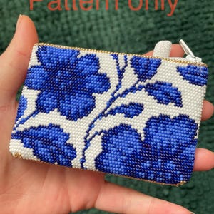 May include: A rectangular beaded pouch with a floral design in blue and white. The pouch has a gold zipper and trim. The text "Pattern only" is visible in the image.