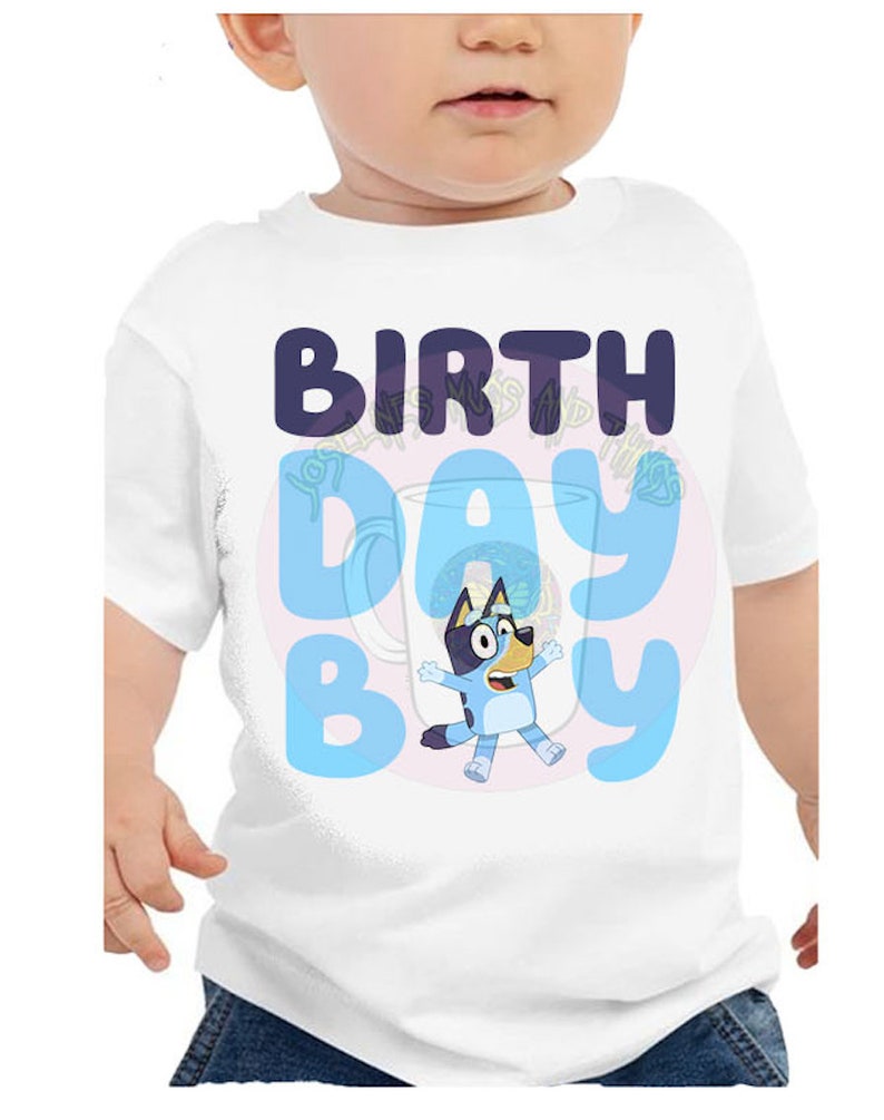 Bluey Birthday Boy Shirt Digital Image Sublimation PNG Etsy