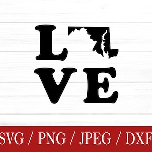 Maryland svg, Love svg, Maryland SVG, svg, png, dxf, jpeg, Digital Download, Cut File, Cricut, Silhouette, Glowforge, Svg files for cricut