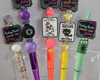 Beaded Pen: "Feeling Kinda IDGAF-Ish Today" AR1-AR5