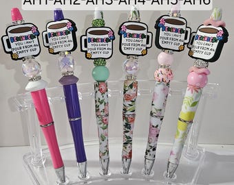 Beaded Pen Reminder You Can't Pour From An Empty Cup AH1-AH6