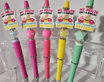 Beaded Pen My Mouth Isn't A Bakery It Doesn't Sugar Coat Anything AP1-AP5