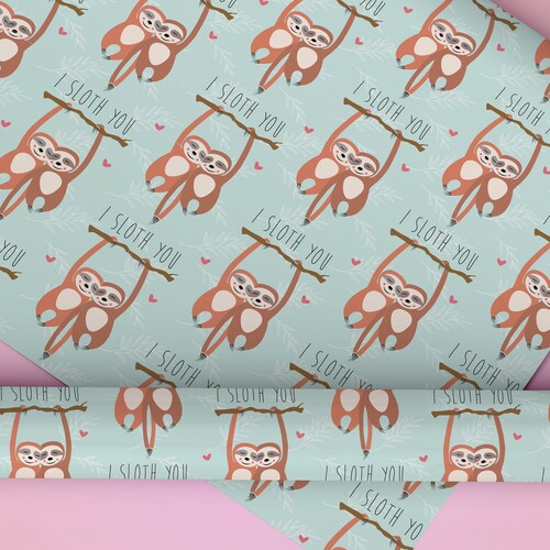 I SLOTH YOU Gift Wrap Cute Sloth Wrapping Paper Animal Etsy